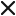 x button